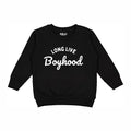 Boyhood | Baby and Kids Fall Sweatshirt